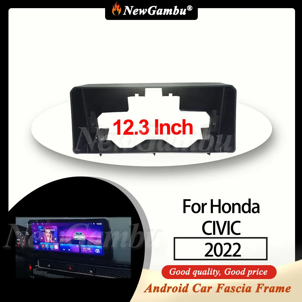 

Рамка для автомобиля NewGambu 12,3 дюйма для Honda CIVIC 2022, рамка для экрана Android, панель приборной панели, облицовка