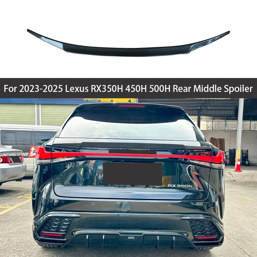 

For 2023 2024 2025 Lexus RX350H 450H 500H Rear Middle Spoiler Wings Tail Lip Spoiler Tuning Body Kit Accessories Styling