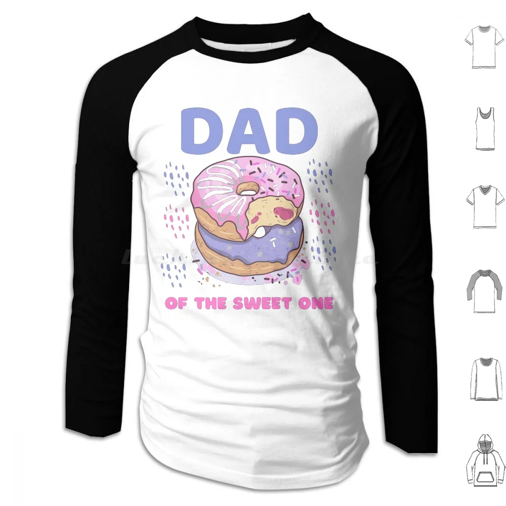 Dad Of The Sweet One Hoodies Long Sleeve Dad Of The Sweet One 1 Dad Of The Sweet One 2 Dad Of The Sweet One 3 4 Dad Of