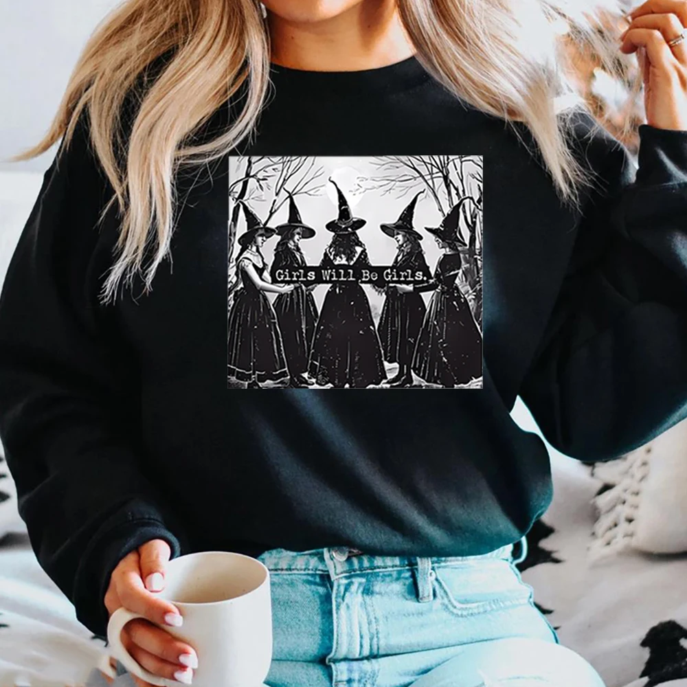 Girls Will Be Girls Witch Sweatshirt Feminist Witch Shirt Girl Power Halloween Witchy Hoodie Judith Beheading Halloween Top Gift