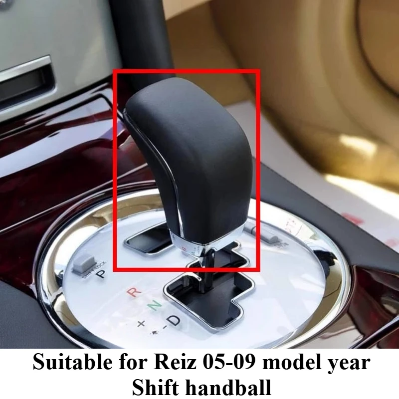 

For Toyoda Reiz 05-09 Models Gear Lever Shift Head Gear Shift Handball Accessories