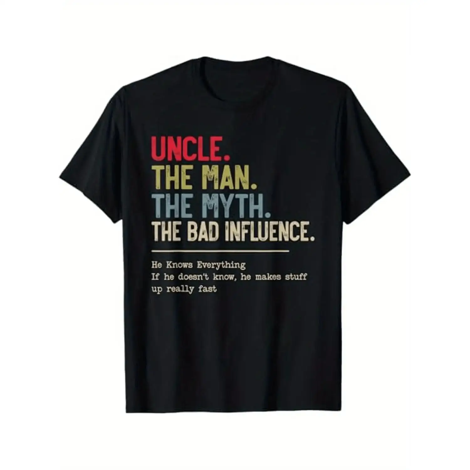 Funny Uncle Myth Funny Influence Graphic T-Shirt - 