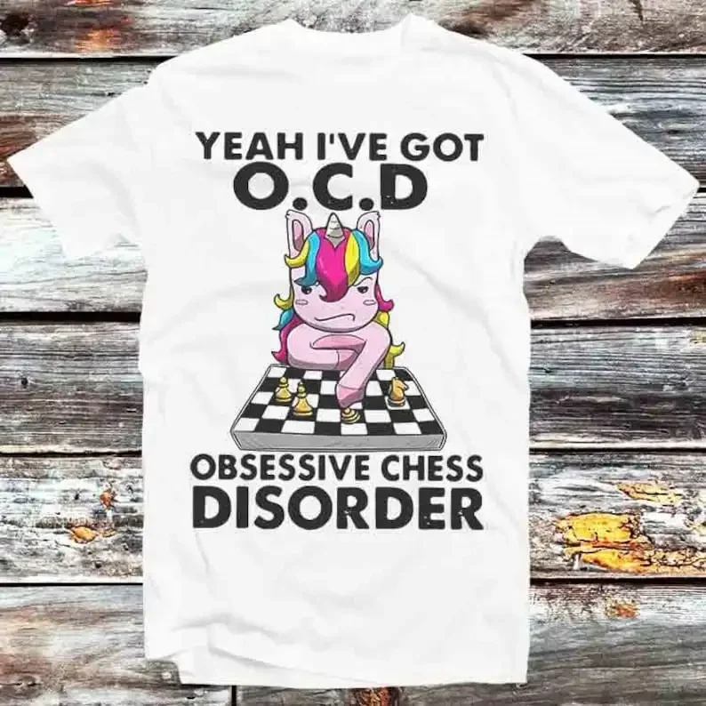 Unicorn Yeah I've Got Ocd Obsessive Chess Disorder Shirt T Shirt Vintage Retro Cool Gift Unisex Cartoon Anime Manga