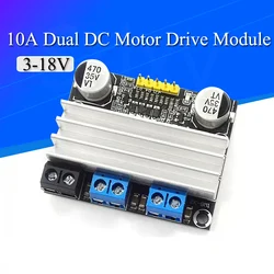 10A dual DC Motor Drive Module Forward and reverse PWM speed regulation dimming 3-18v low voltage high current