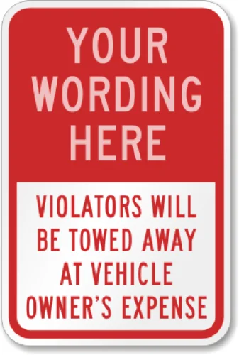 Custom Parking Violators Will Tow Sign Your Wording Weatherproof Aluminum 8