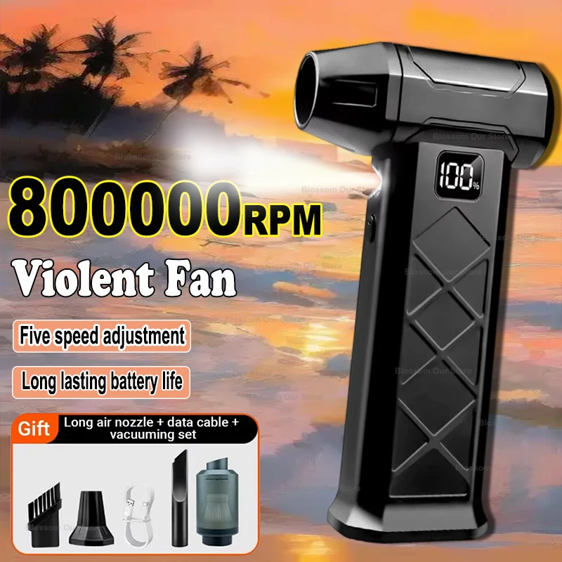 

New 800000RPM Turbo Violent Fan 5 Speed Powerful Air Blower Brushless Motor Outdoor Handheld Blower Rechargeable Thrust Tool