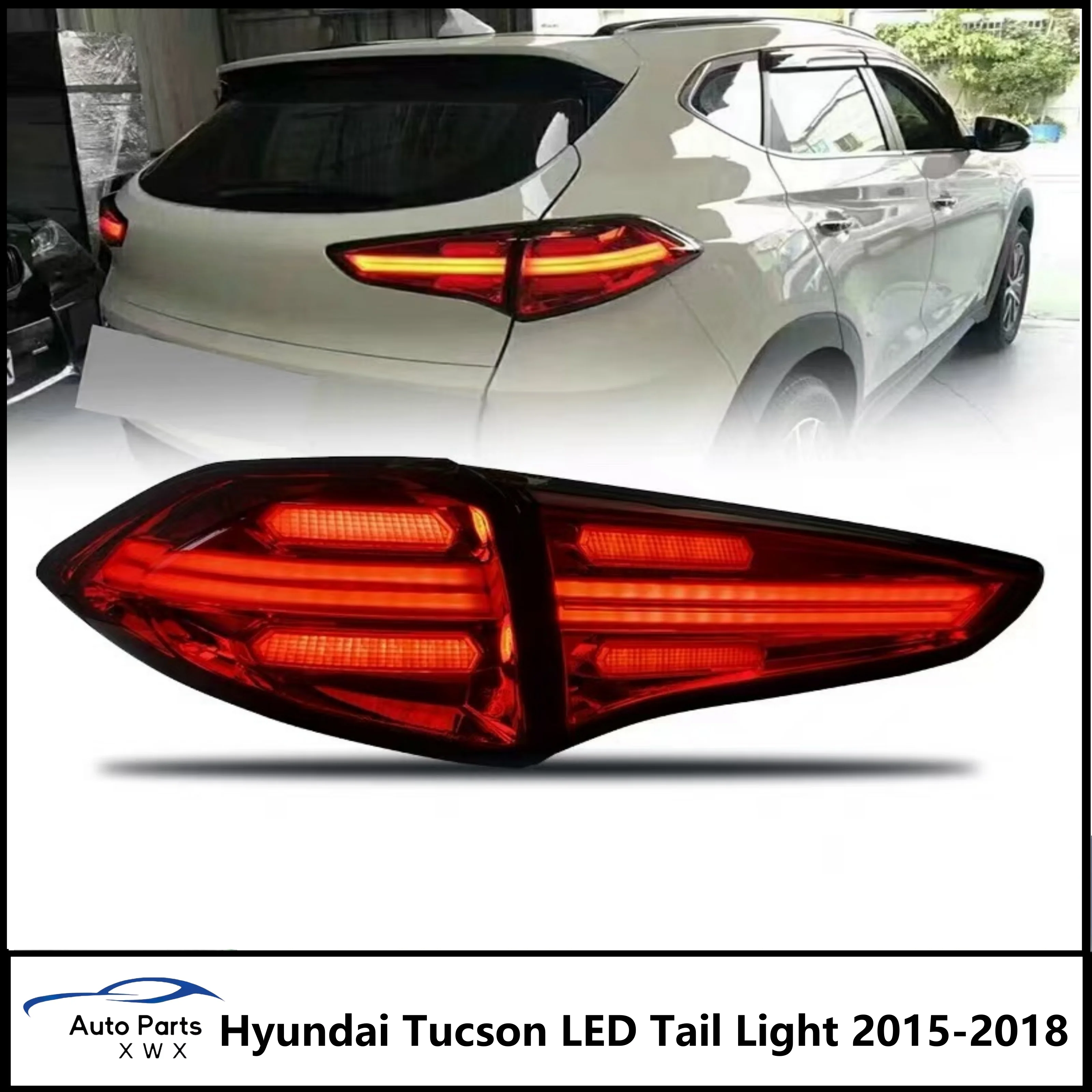 Car Styling Taillights for Hyundai Tucson LED Tail Light 2015-2018 Tail Lamp DRL Rear Turn Signal Automotive