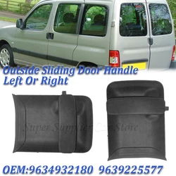 1 pc Outside Sliding Right Or Left Door Handle For Peugeot Partner Citroen Berlingo 1996-2011 9101Q7 9634932180 9639225577