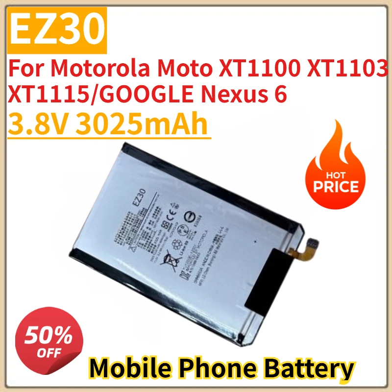 

High Quality New EZ30 Mobile Phone Battery 3.8V 3025mAh For Motorola Moto XT1100 XT1103 XT1115/GOOGLE Nexus 6