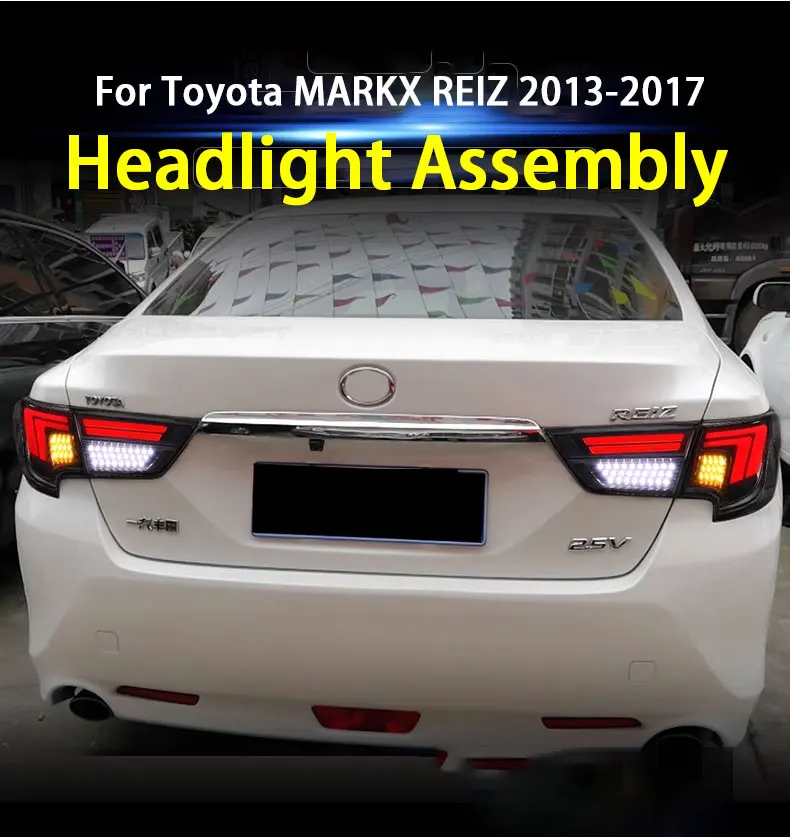 

Car Taillights For Toyota Mark X 2013-2017 Reiz Tail Light LED DRL Style Running Signal Brake Reversing Parking