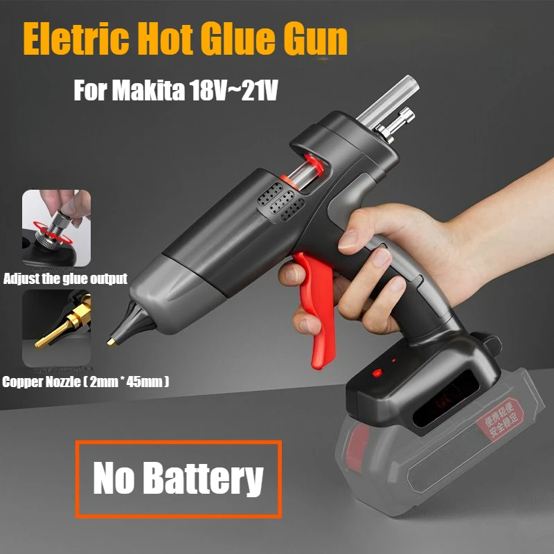 Cordless Hot Melt Glue Gun,Battery Not Included,Copper Nozzle,Adjustable Glue Flow,for Makita 18V~21V ,Home DIY Repair Tool