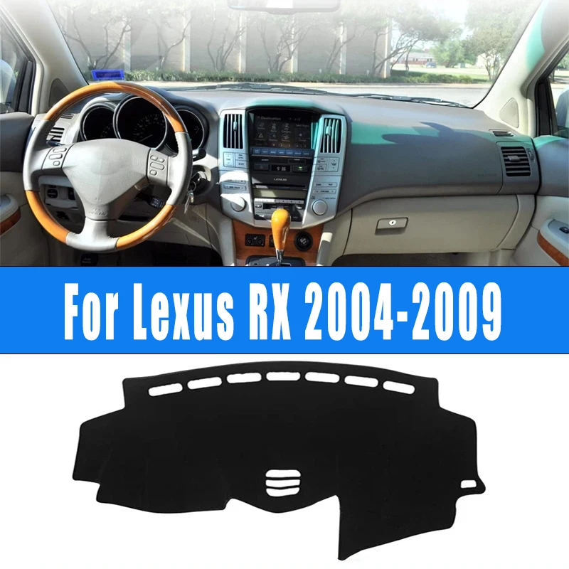 

For Lexus RX 300 330 350 400h 2004-2009 Car Dashboard Mat Dash Cover Center Console Pad Custom Nonslip Cape Sunshade Accessories