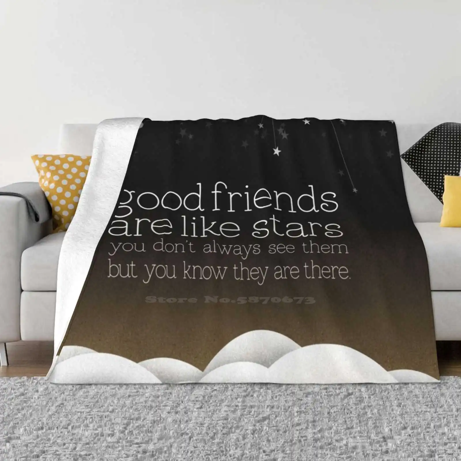 Good Friends Are Like Stars Soft Warm Throw Blanket Friends Stars Clouds Gray Good Friends Saying