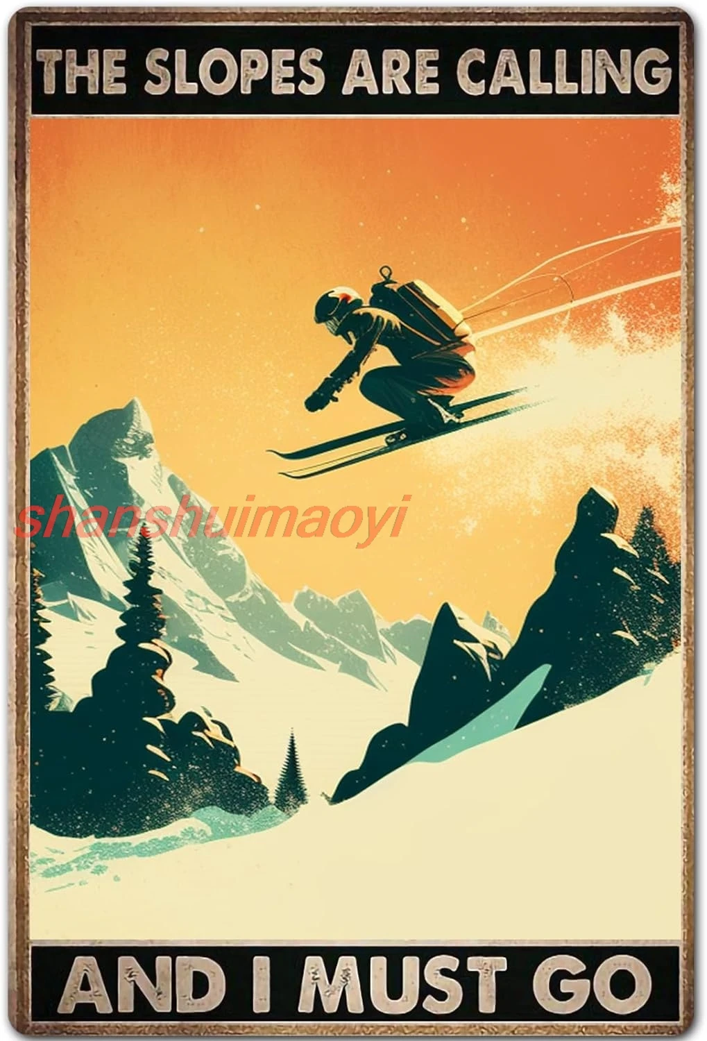 shan l Signs Wall Decor,Gift For Ski Enthusiasts,The Slopes Are Calling I Must Go, Bedroom Room Home Bars Wall Decor 16x2 1pc