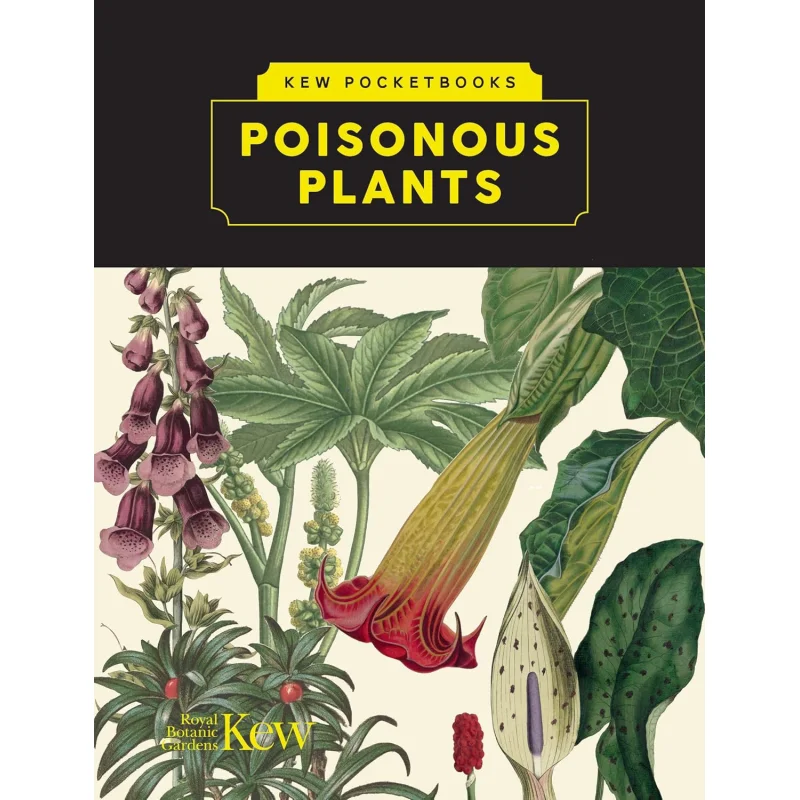 

Kew Pocketbooks Poisonous Plants Bryony Langley Author Kew Publishing 9781842468142 Book