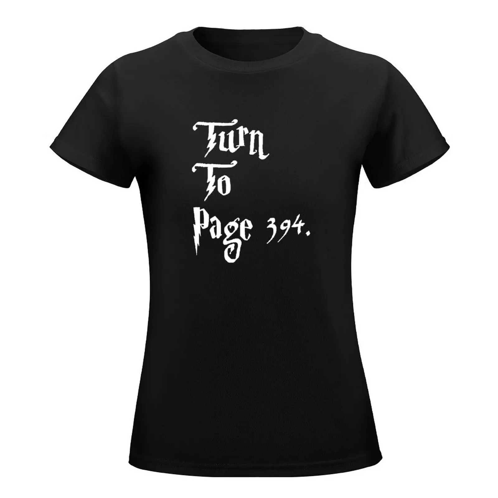 Funny Gift Snape's Book Turn to Page 394 T-Shirt cute clothes Short sleeve tee white t-shirt dress for Women sexy