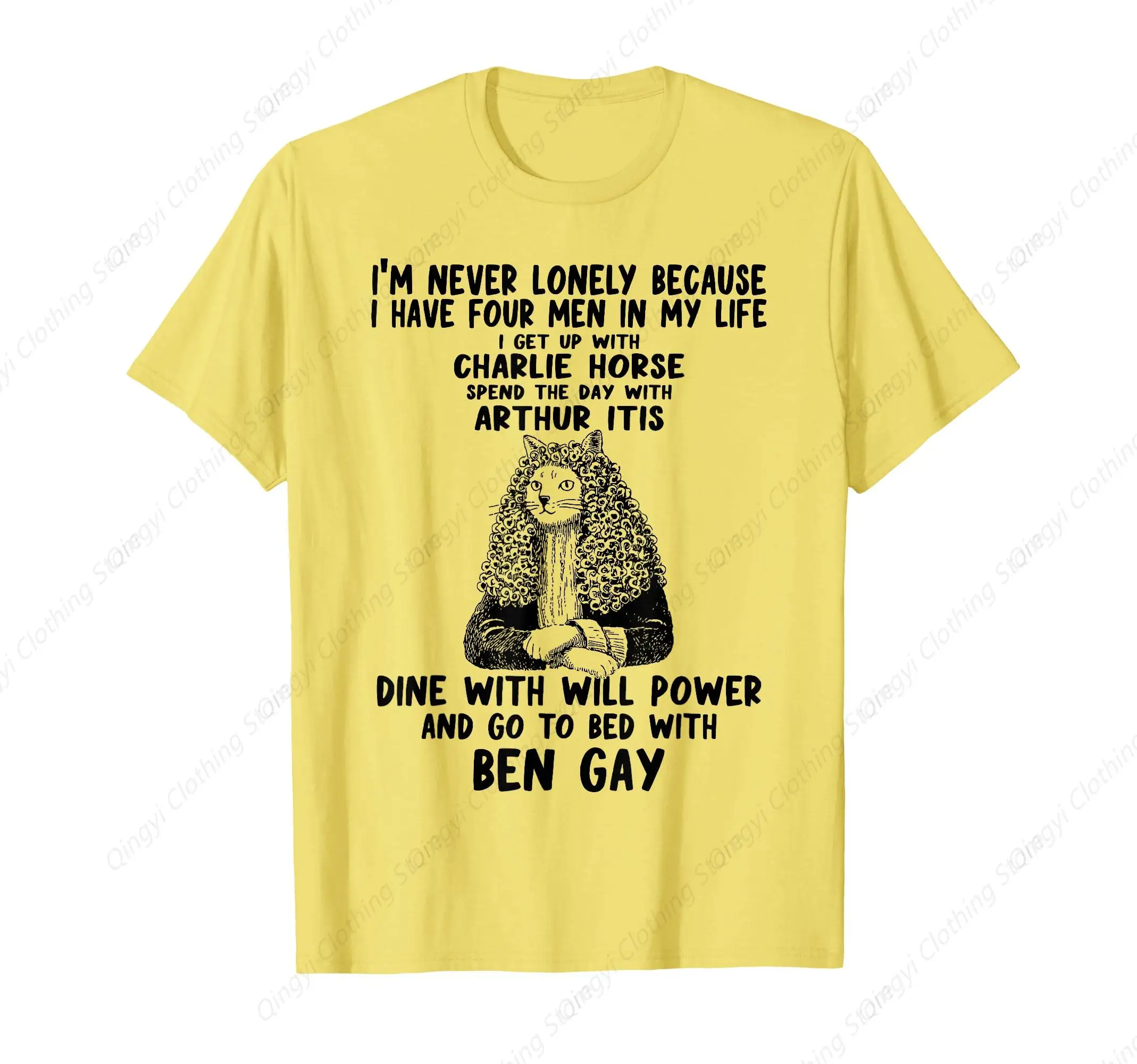 

Cat I'm Never Lonely Because I Have Four Men in My Life T-Shirt