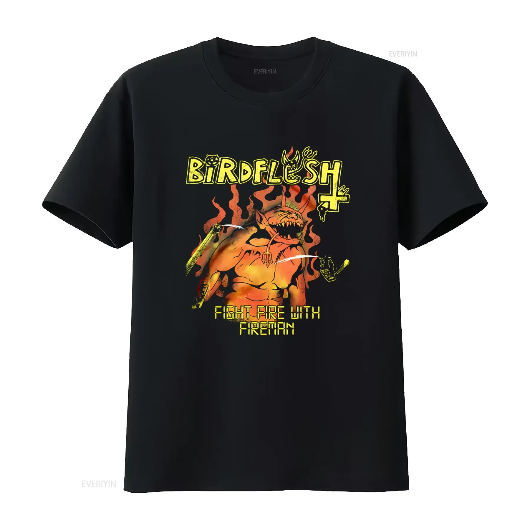 Birdflesh Fight Fire With Fireman T Shirt Unique Design High Quality Print Perfect for Rock Fans vintage Washed Comfortable