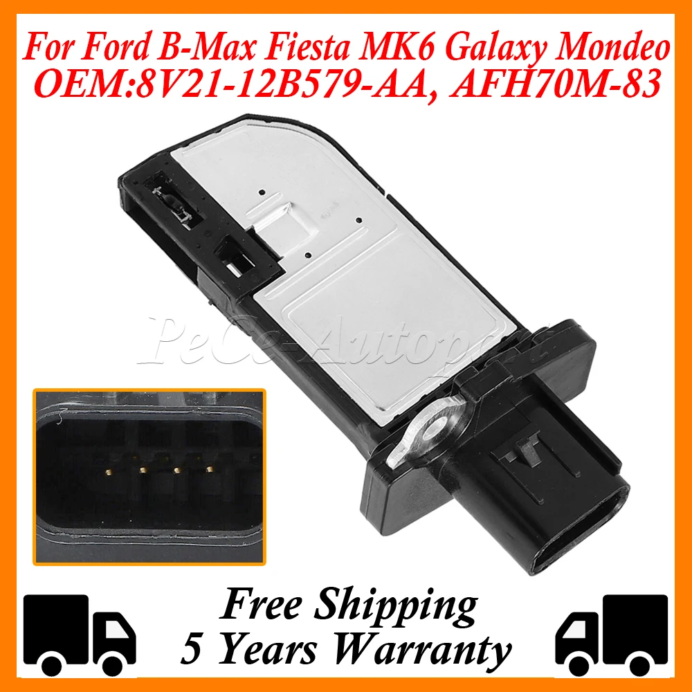 

Датчик массового расхода воздуха для Ford B-Max Fiesta MK6 Galaxy Mondeo MK4 Ranger Transit MAF 8V21-12B579-AA 8V2112B579AA AFH70M-83