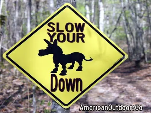 Slow Your Ass Down 16 1/2 Aluminum Yard Sign Free Shipping