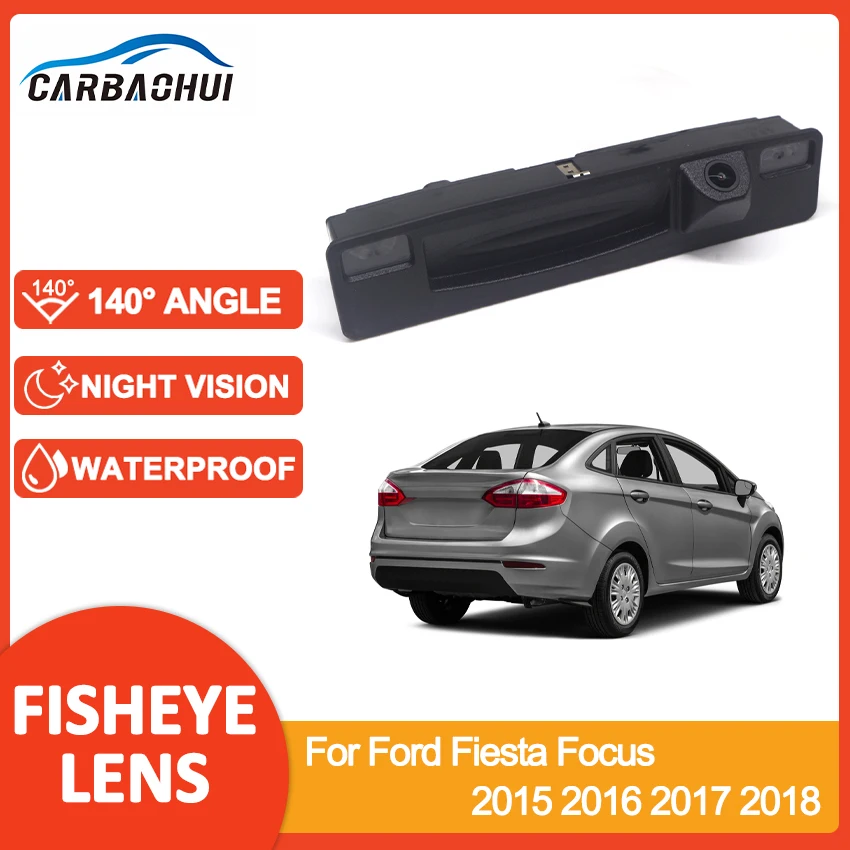 

1080P HD Car Rear View Camera Vehicle Trunk Handle Reversing Camera Night Vision For Ford Fiesta Focus 2015 2016 2017 2018