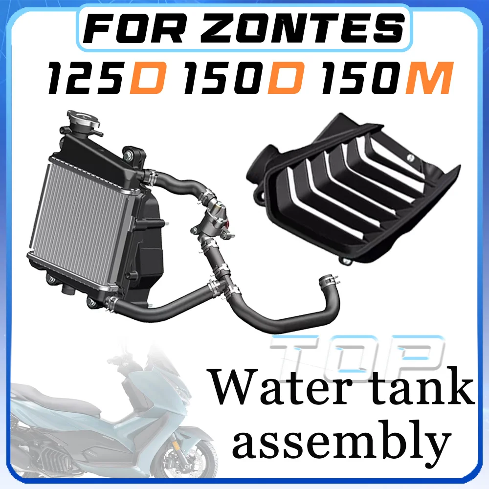 

For ZONTES 125D 150D 150M main water tank radiator fan cooling system thermostat water pipes