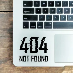 404 Not Found Creative Vinyl Laptop Trackpad Decal for Macbook Pro 14 Retina 15 Air 13 Inch Mac Skin Touchpad Notebook Sticker