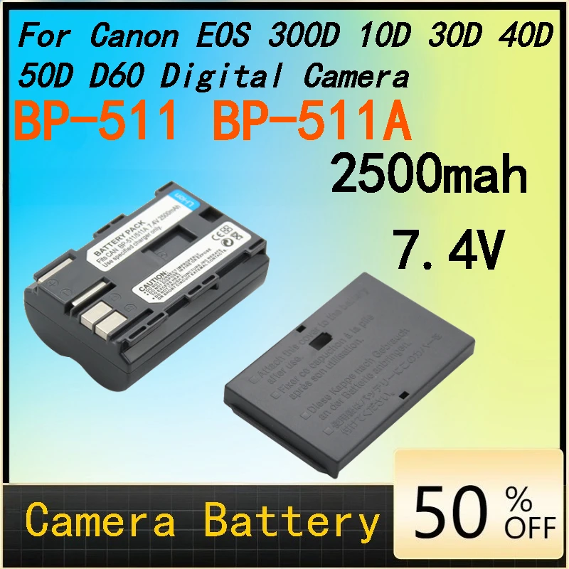 

BP-511 BP-511A 2500mAh Rechargeable Battery Pack Compatible with Canon EOS 10D 30D 40D 50D 300D D60 SLR Camera High-Performance