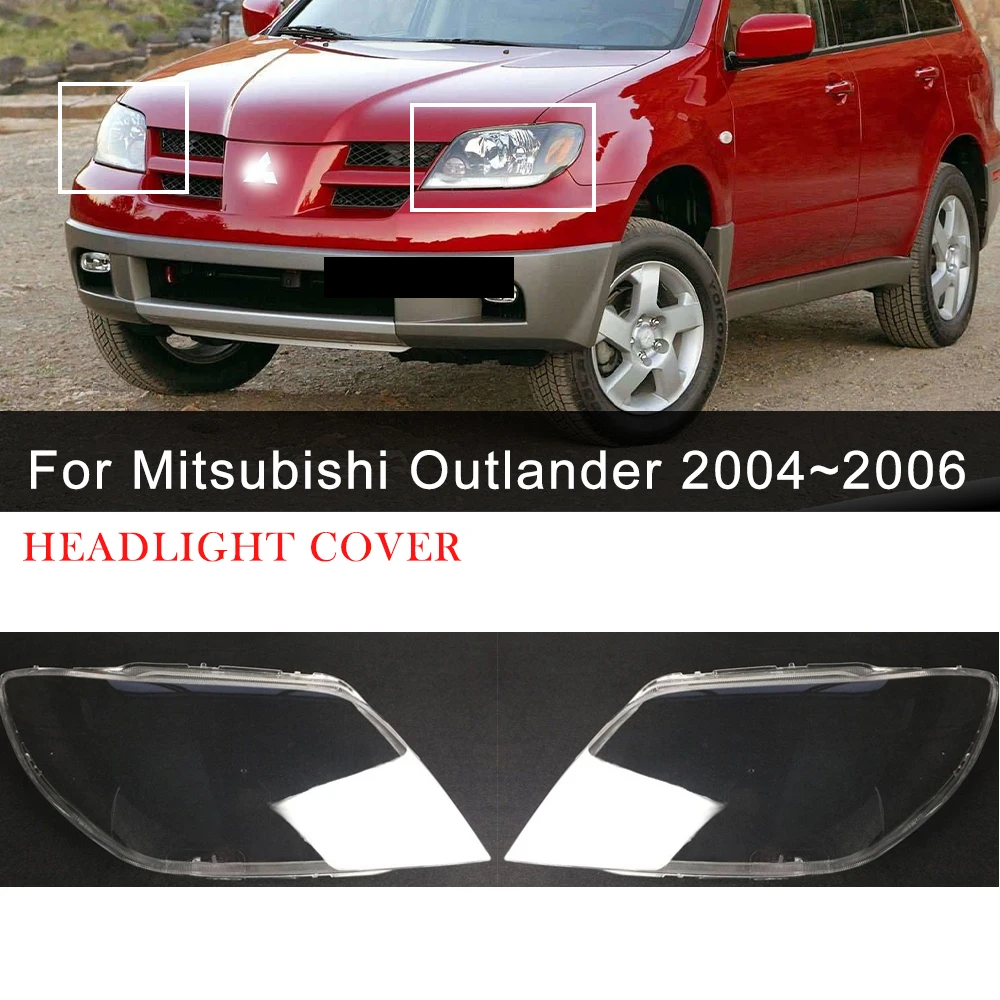 Car Headlight Glass For Mitsubishi Outlander 2004-2006 Replacement Lens Cover Clear Plexiglass PVC Headlamp Shell Car Parts