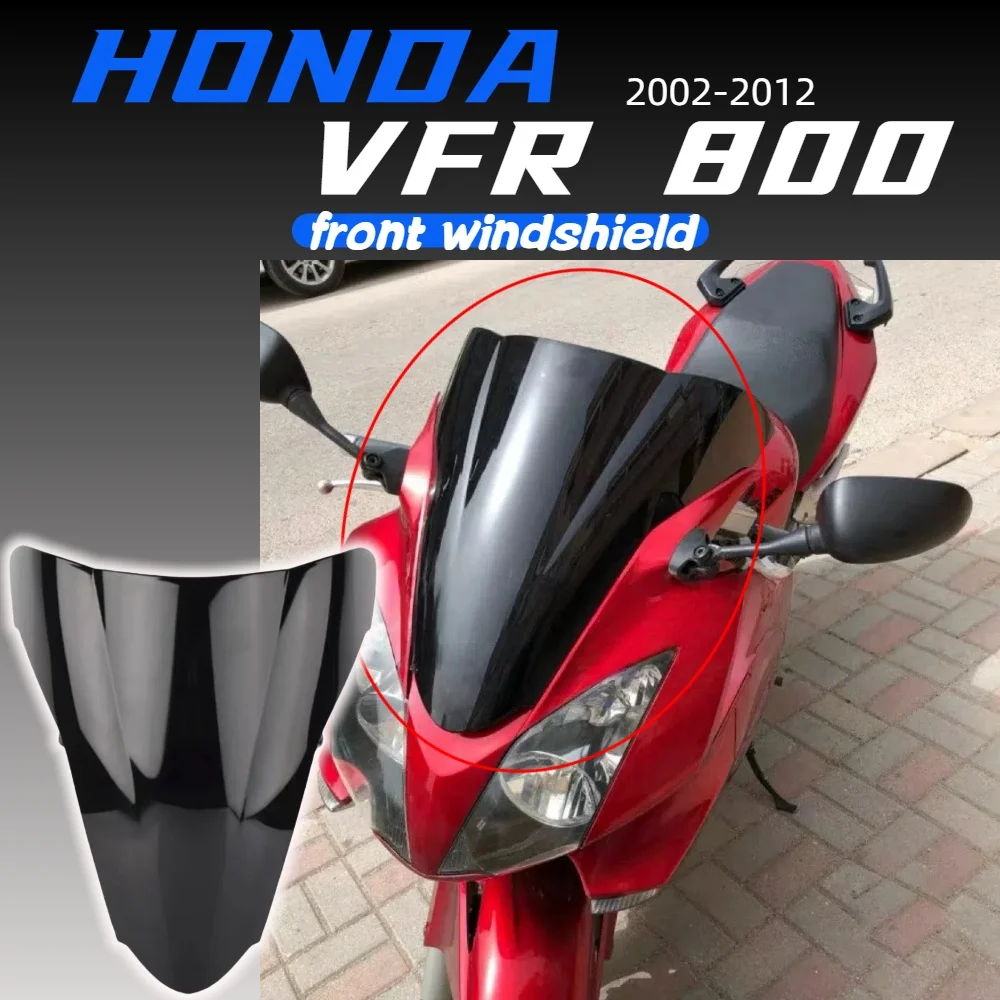 

For Honda VFR800 2002-2012 windshield, front windshield, air deflector, front mirror For Honda VFR800 2002-2012