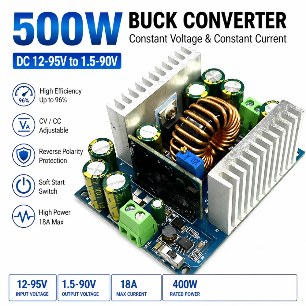 500W Adjustable Step-Down Power Module DC 12-95V to 1.5-90V 18A Constant Voltage/Constant Current Buck Converter LED Driver