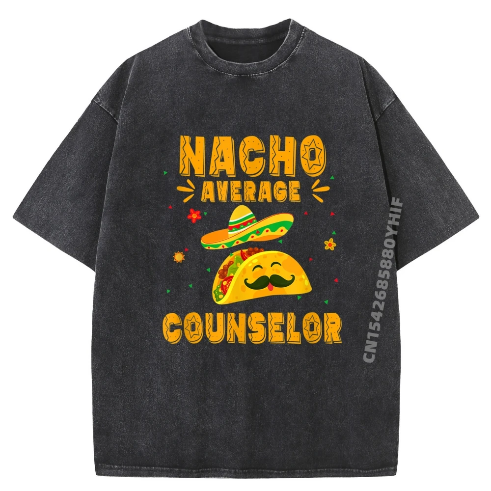 

Новейшая молодежная футболка, мужская хлопковая футболка Nacho Average Counselor Taco, мексиканские топы, футболки с рисунком, мужские свободные потертые топы