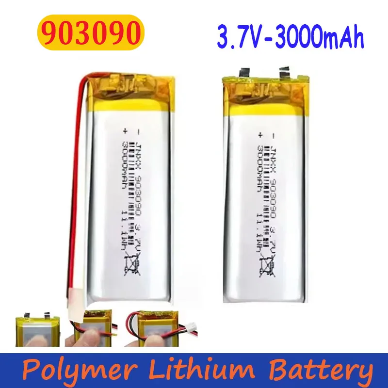 903090 3000mAh 3.7V Polymer Lithium Battery Suitable for Small Speakers Table Lamp Sprayer Cervical Heater Massager Battery