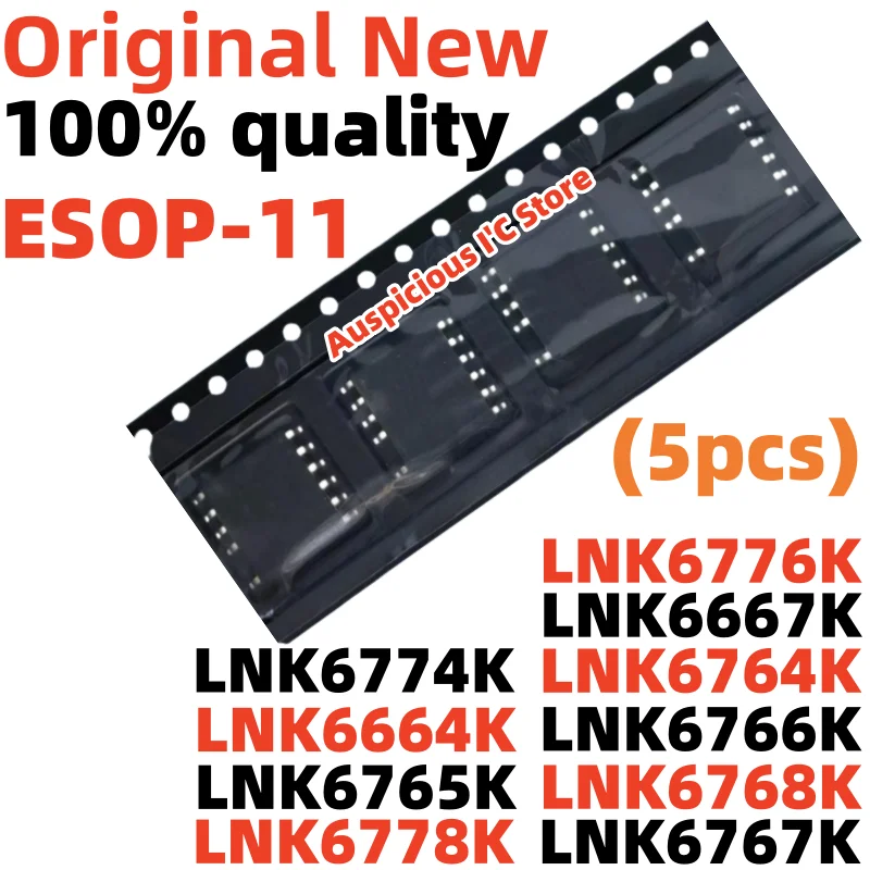 

(5pcs) LNK6664K LNK6667K LNK6776K LNK6766K LNK6774K LNK6764K LNK6765K LNK6768K LNK6778K LNK6767K ESOP-11