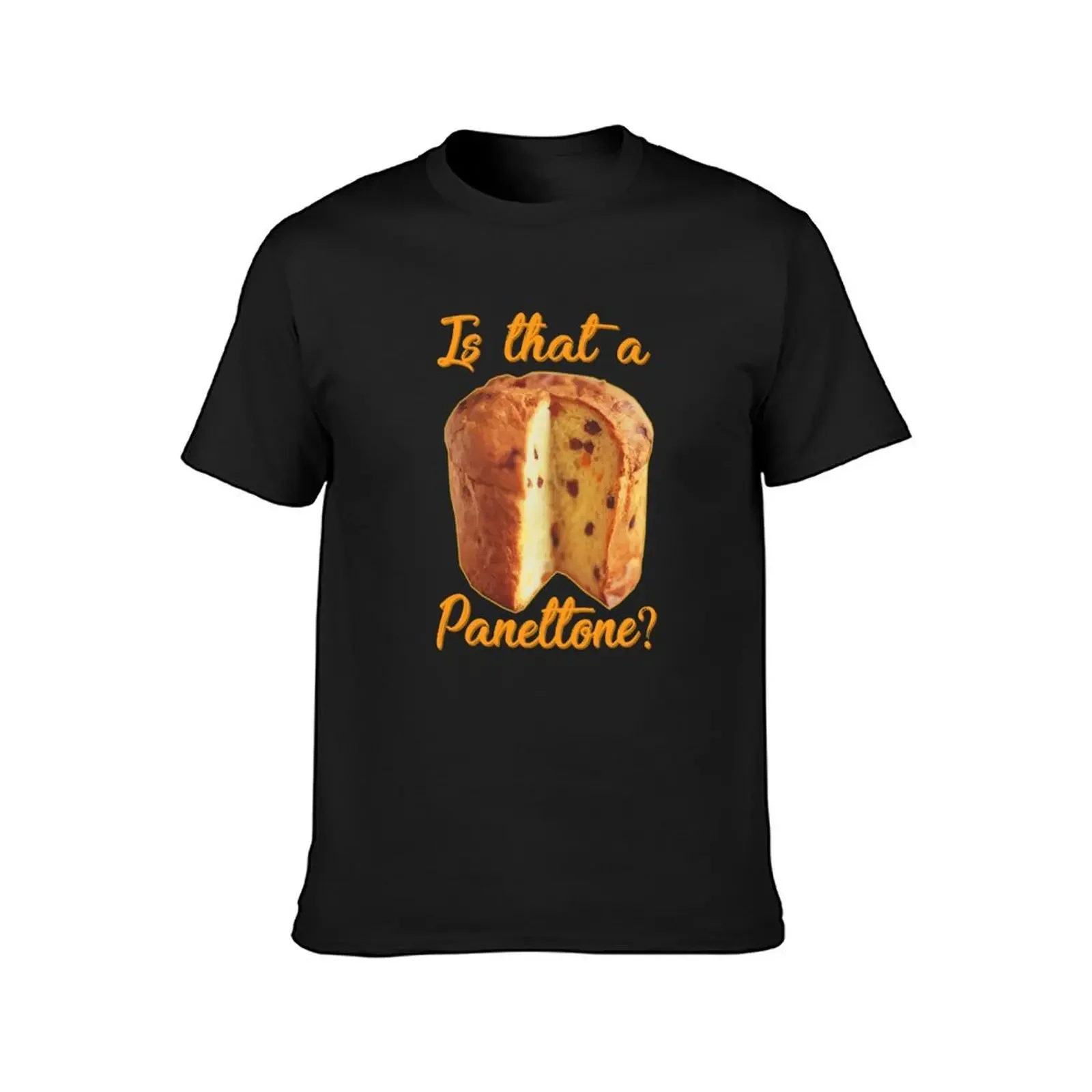 Is that a Panettone? T-Shirt vintage anime shirt oversized graphic tee graphic t shirts vintage plain black t shirts men