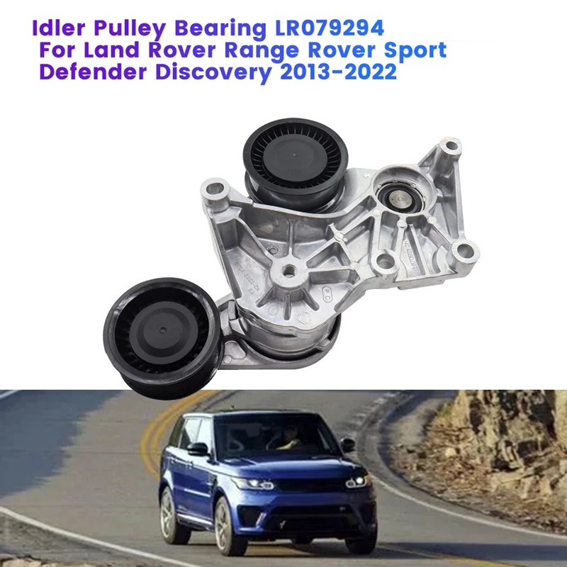 

Car Timing Tensioner Bracket Idler Pulley Bearing LR079294 For Land Rover Range Rover Sport Discovery LR4 Defender 2013-