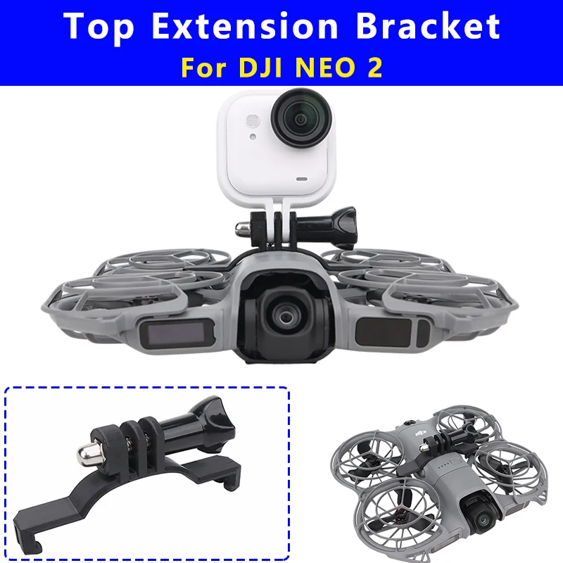 For DJI NEO 2 Drone Top Extension Bracket Insta360 GO3S/Go Ultra Camera Fixing Support Holder Base Neo2 Mount Adapter Accessory