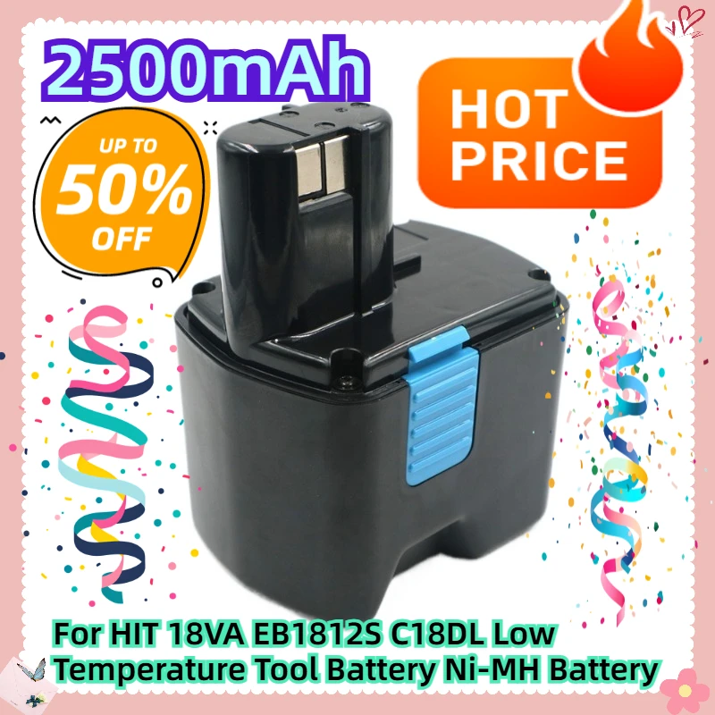 For HIT 18VA EB1812S C18DL 2.5Ah Low Temperature Tool Battery Ni-MH Battery
