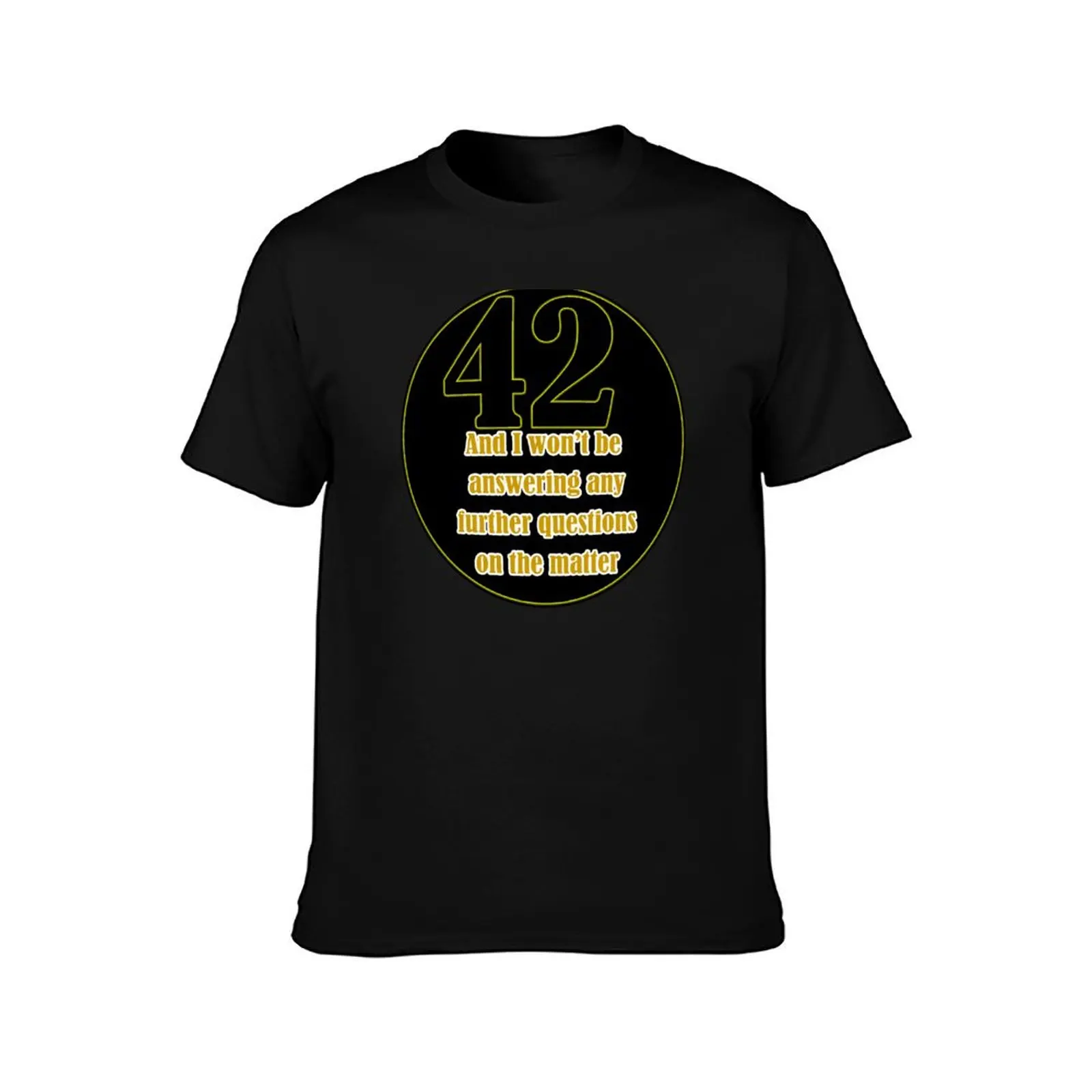 42 The ultimate question T-Shirt Casual Light Summer Short Sleeve Top