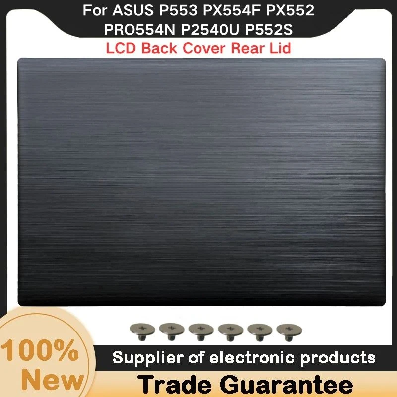 جديد ل ASUS P553 PX554F PX552 PRO554N P2540U P552S LCD الغطاء الخلفي قذيفة