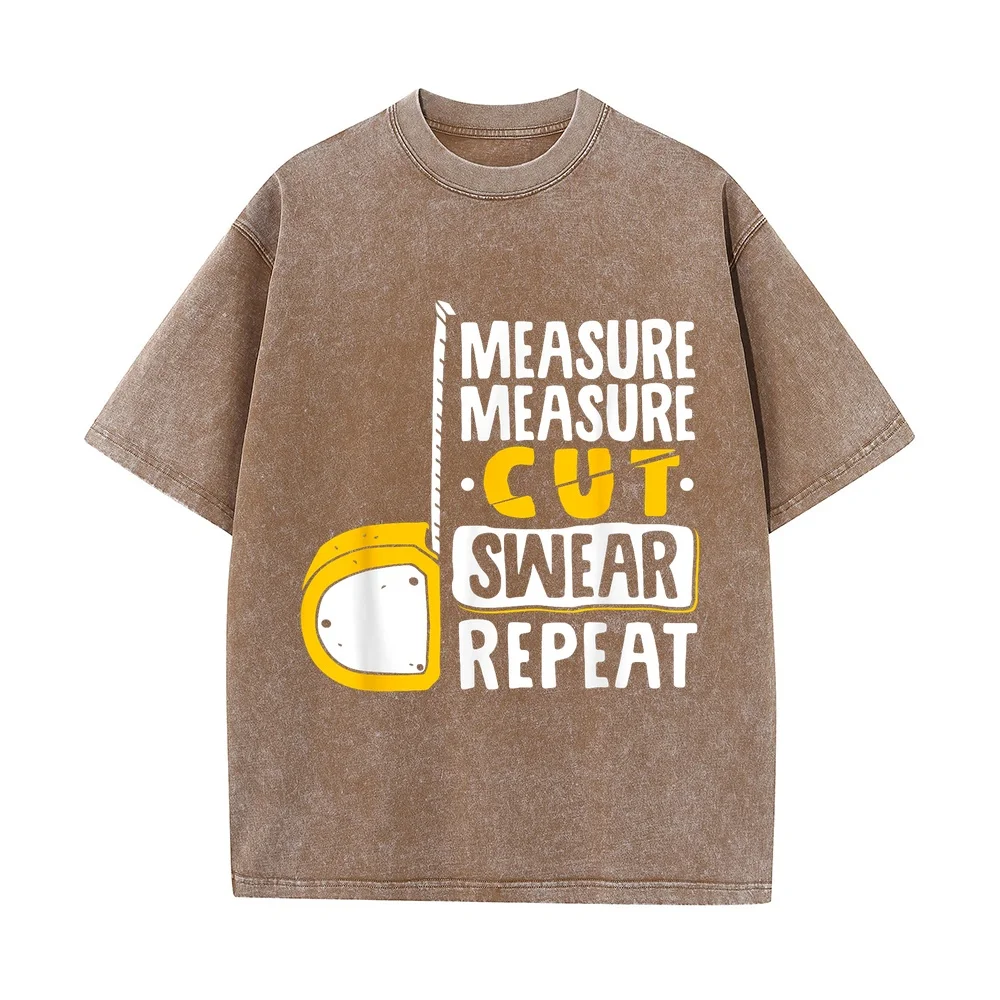 Measure Cut Swear Repeat Woodworking Woodworker T-Shirt Ropa Y2k Regular Fit Men Round Neck Printed Tee Short Sleeve Graphic