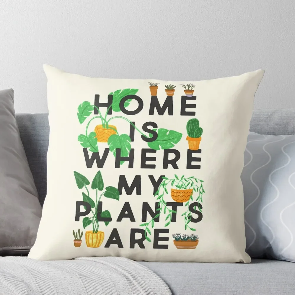 

Home Is Where My Plants Are Throw Pillow christmas decorations for home 2024 Pillows Aesthetic