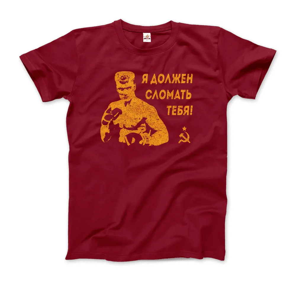 I Must Break You - Ivan's Drago Quote  Tees Cotton Luxury brand vintage oversized