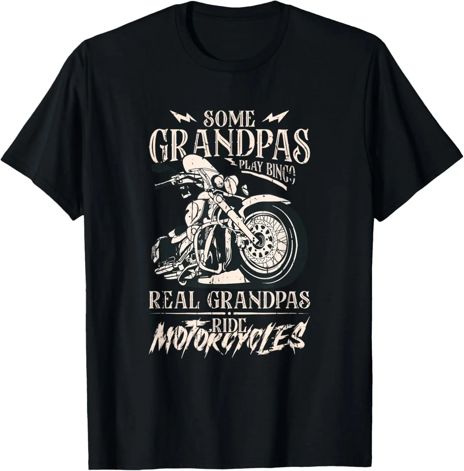 

Some Grandpas Play Bingo Real Grandpas Ride Motorcycles - T-Shirt Motorcycle