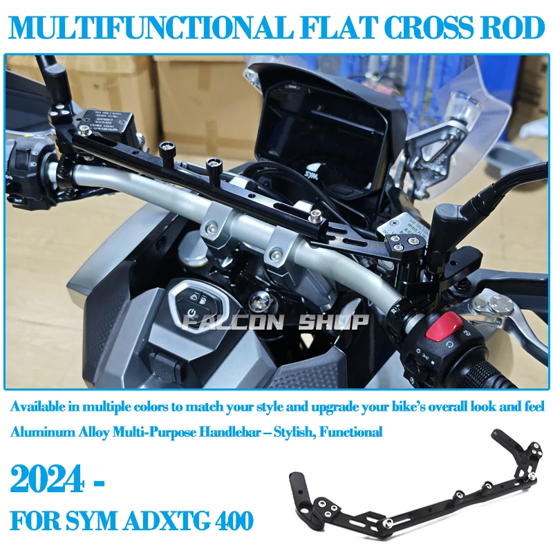 

Suitable for SYM ADXTG400 modified multifunctional crossbar ADXTG 400 handle crossbar bracket 2024