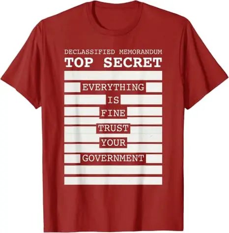 Alles ist in Ordnung, vertrauen Sie Ihrem Regierung, lustiges Herren-T-Shirt „Redacted“ im Y2k-Stil, für alle politischen Skeptiker, Libertarianer, die so sagen: „Y2k Calling All Political Skeptics, Libertarians Saying Tee“ – Detail 15