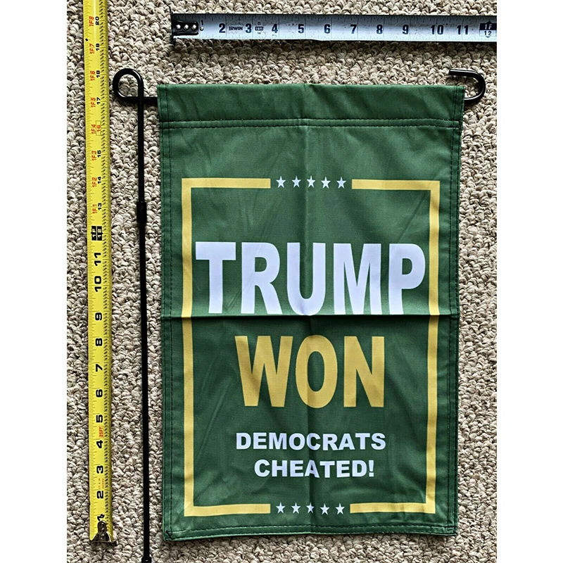 Donald Trump Garden Flag FREE SHIPPING Trump Won Green Desantis Dem Cheated USA Sign 12x18