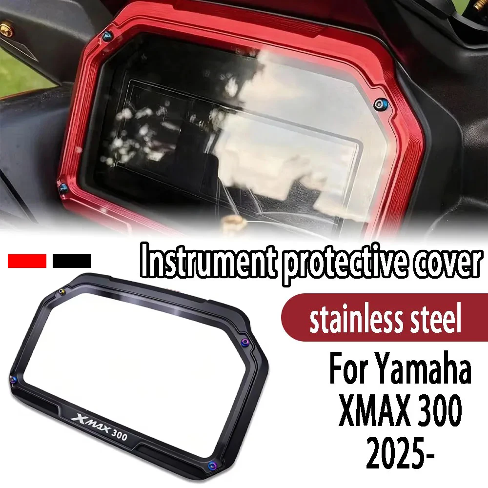 

For YAMAHA xmax 300 XMAX 300 2025 Instrument Guard Display Protection Screen Decorative Cover Meter Frame Cover Screen Protector