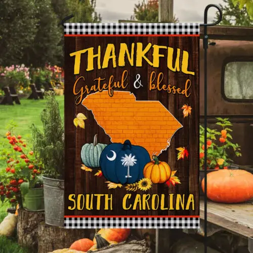 Fall South Carolina Flag Thanksgiving Thankful Garden Flag - House Flag