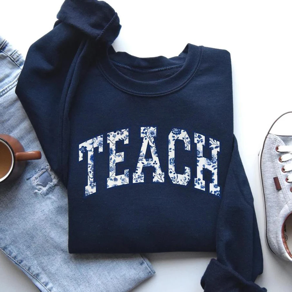 Floral Teach Sweatshirt Cute Teacher Crewneck Pullover Back To School Shirt Teacher Sweatshirts Teacher Appreciation Gift